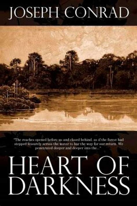 Heart of Darkness .